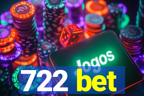 722 bet